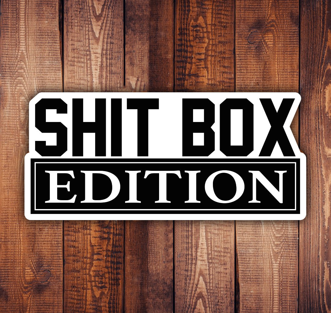 Shit Box Edition Sticker - 5" x 2.3" - Sticker