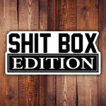 Shit Box Edition Sticker - 5" x 2.3" - Sticker