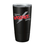 Silence Violence Silence Tumbler - 20oz - Tumbler