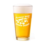 Slangin' Hate Bangin' Weight Pint Glass Set - 16oz - Glassware
