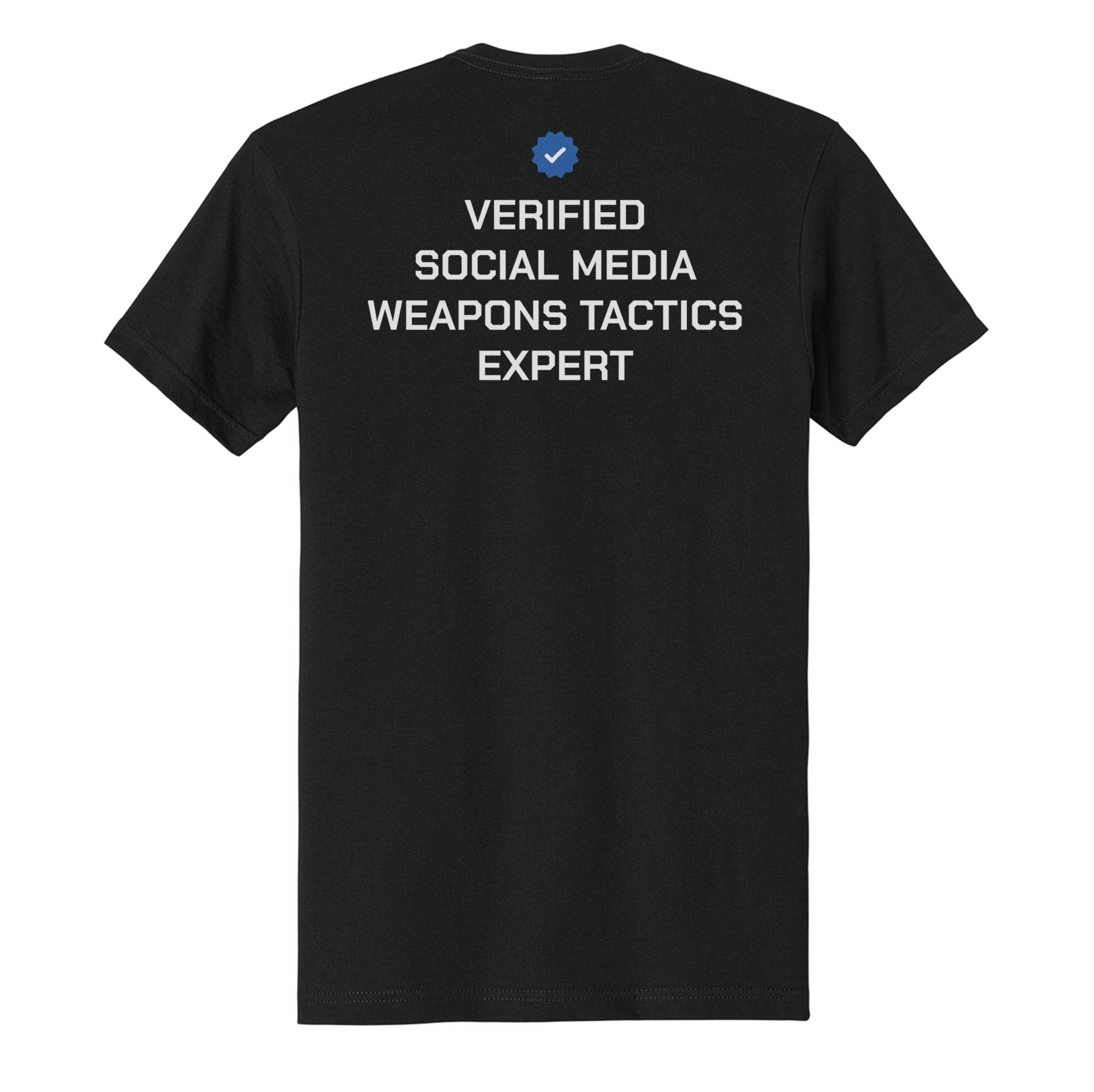 Social Media Weapons Expert Tee - Small - Shirt