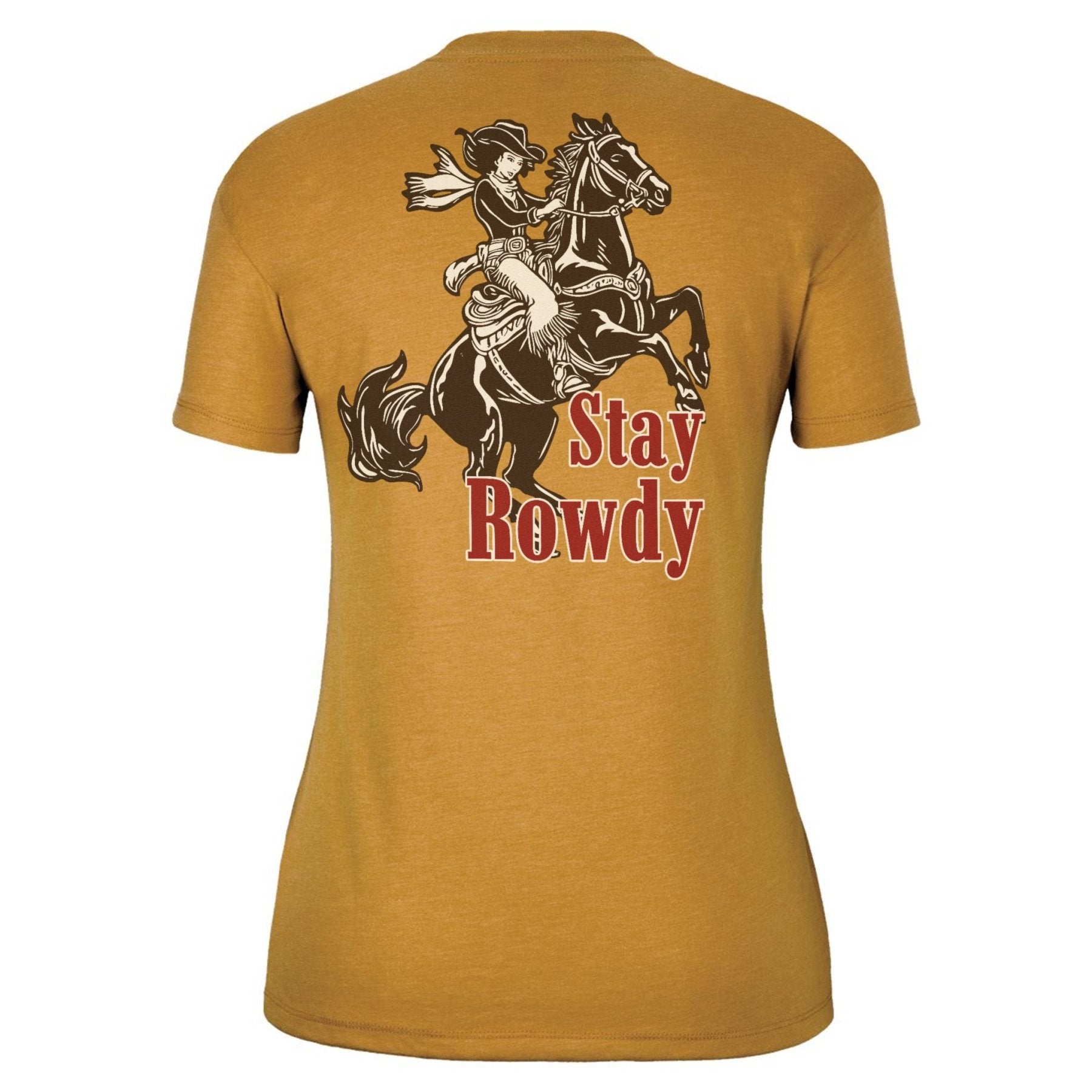 Stay Rowdy Cowgirl Ladies Relaxed - Fit Tee - Small - Shirt