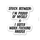 Stuck Between Sticker - 3.75" - Sticker