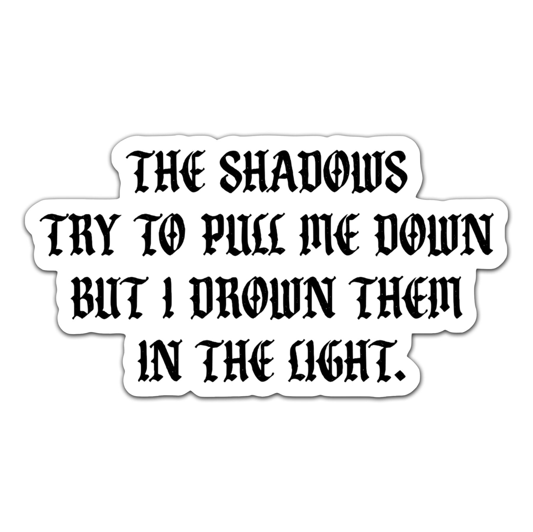 The Shadows Sticker - 4" - Sticker