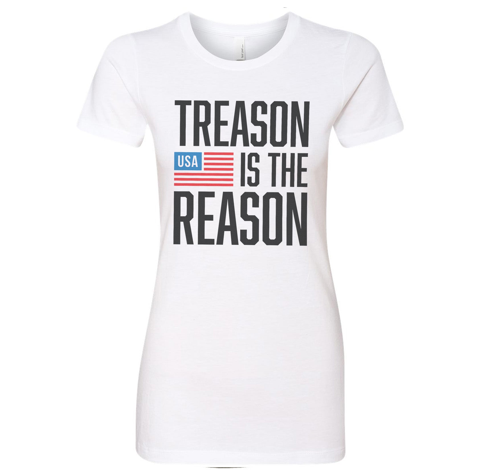 Treason Is The Reason Ladies - Small - Shirt