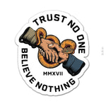 Trust No One Sticker - 3.5" - Sticker