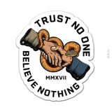 Trust No One Sticker - 3.5" - Sticker