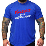 Violence Over Everything - Small - Shirt