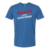 Violence Over Everything Tee - Small - Shirt