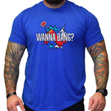 Wanna Bang? - Small - Shirt