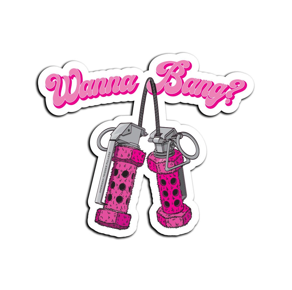 Wanna Bang? Sticker - Sticker