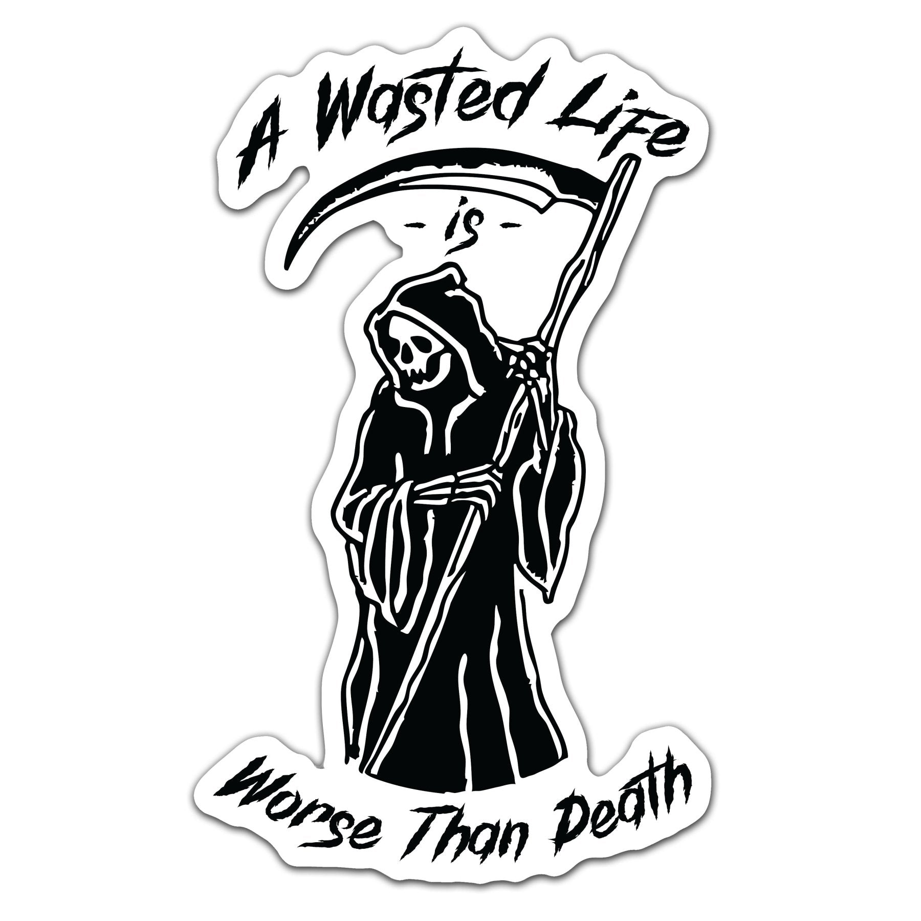 Wasted Life Sticker - 4" - Sticker