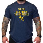 We Do Bad Things RGR - Small - Shirt