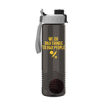 We Do Bad Things Shaker Bottle - 24oz - Shaker Bottle