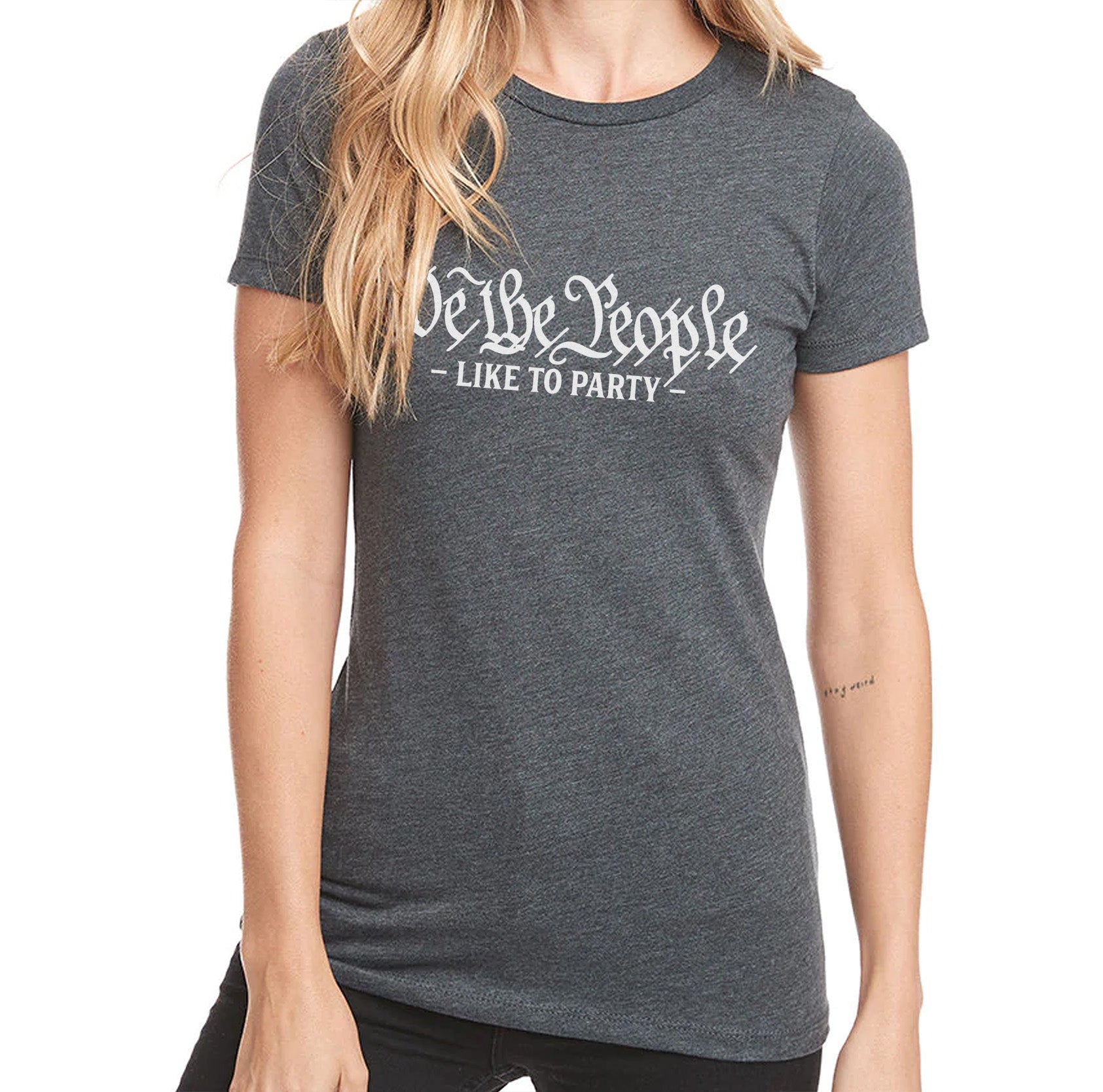 We The People Like To Party - Ladies Tee - Small - Shirt