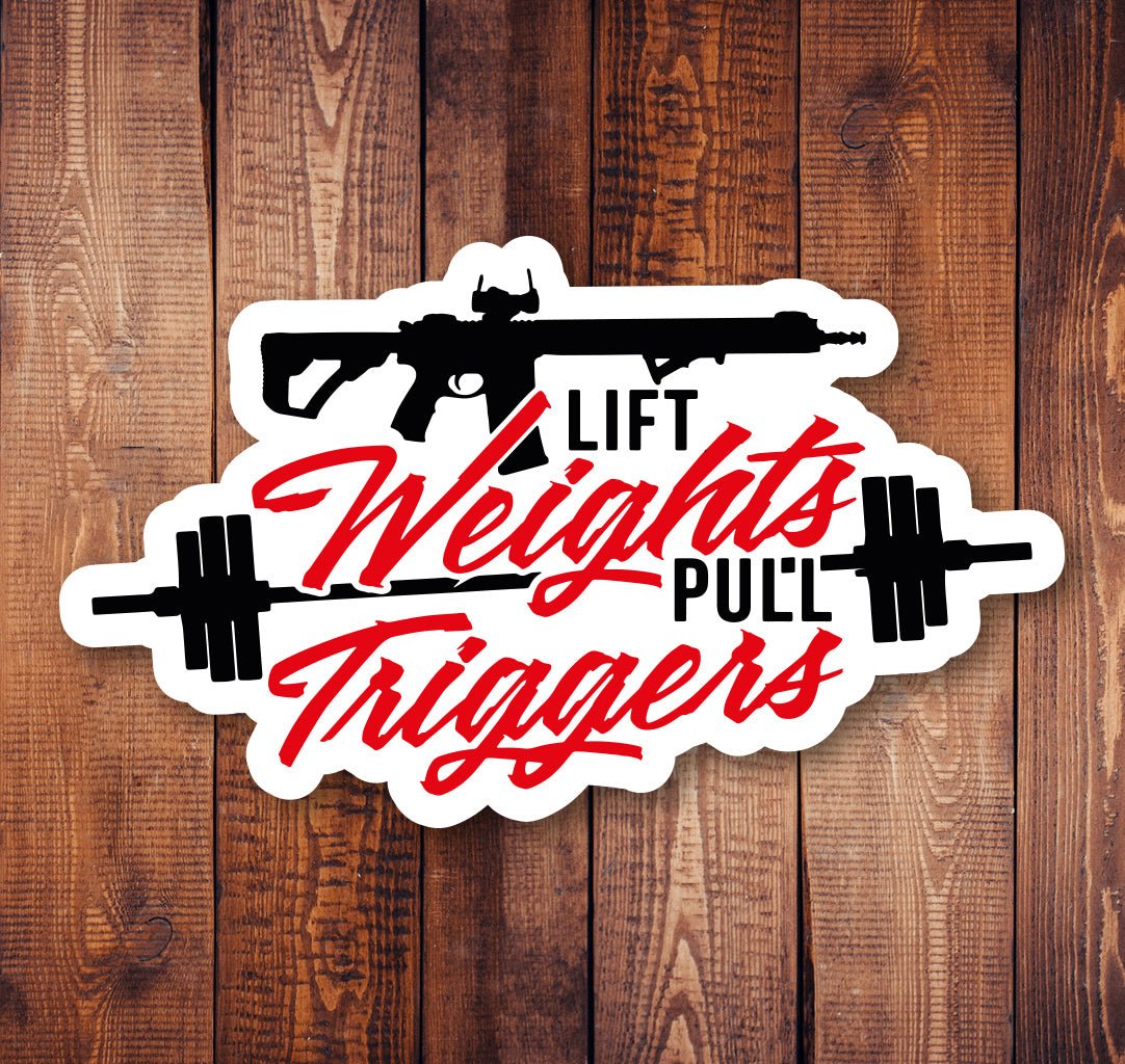 Weights & Triggers Sticker - Sticker