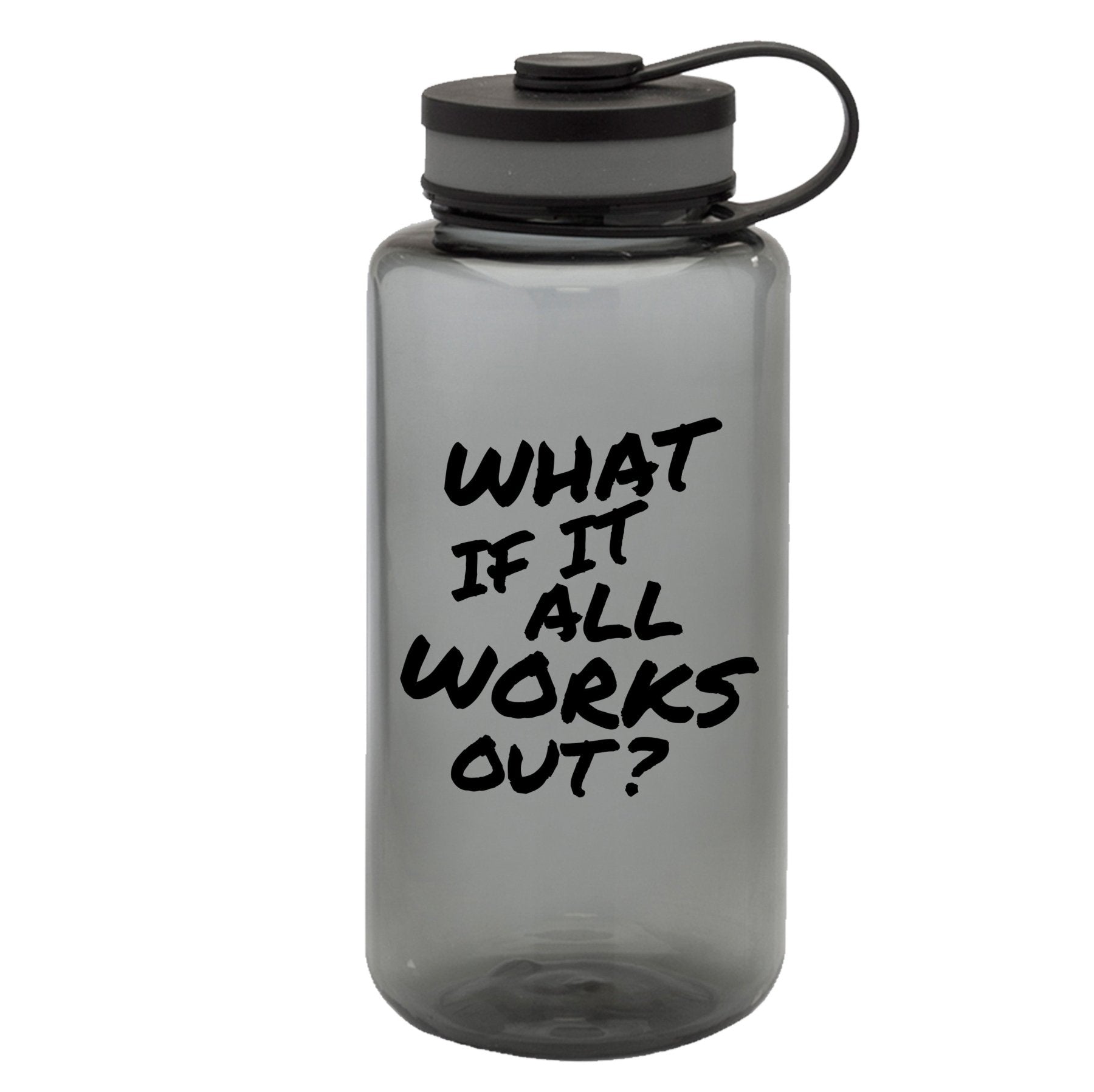 What If Bottle - 38oz - Water Bottle