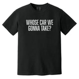 Whose Car Heavyweight Tee - Small - Shirt