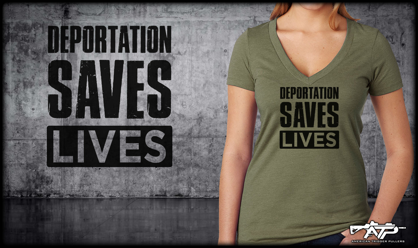 Deportation Saves Lives Ladies