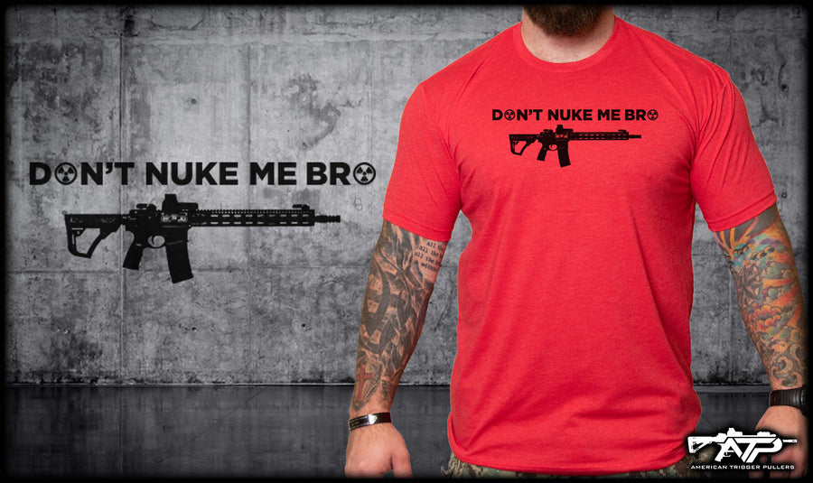 Dont Nuke Me Bro